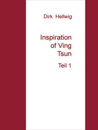 Inspiration of Ving Tsun