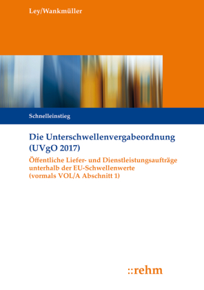 Die Unterschwellenvergabeordnung (UVgO 2017)