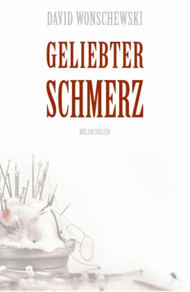 Geliebter Schmerz
