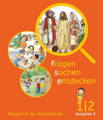 Fragen-suchen-entdecken - Katholische Religion in der Grundschule - Ausgabe S (Süd) - Band 1/2