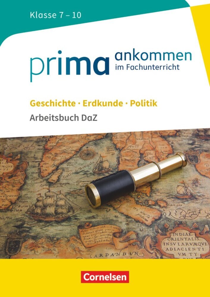 Prima ankommen - Im Fachunterricht - Geschichte, Erdkunde, Politik: Klasse 7-10 main product photo