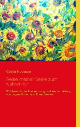 Reise meiner Seele zum wahren Ich