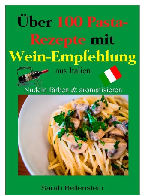 Über 100 Pasta-Rezepte mit Weinempfehlung main product photo
