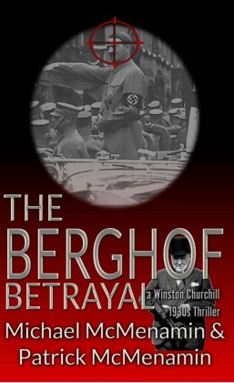 The Berghof Betrayal, a Winston Churchill 1930s Thriller