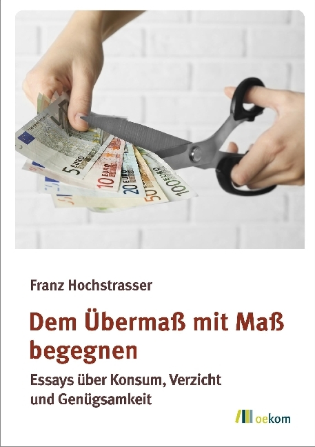 Dem Übermaß mit Maß begegnen main product photo