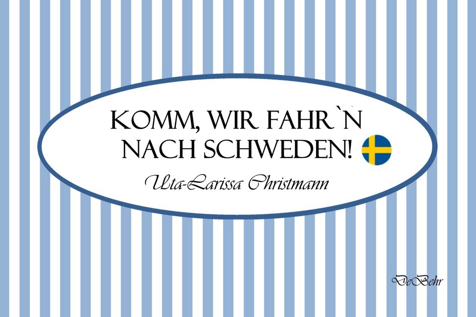 Komm, wir fahr`n nach Schweden! - Geschenkbüchlein main product photo