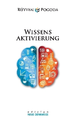Wissensaktivierung - Neue Denkwege