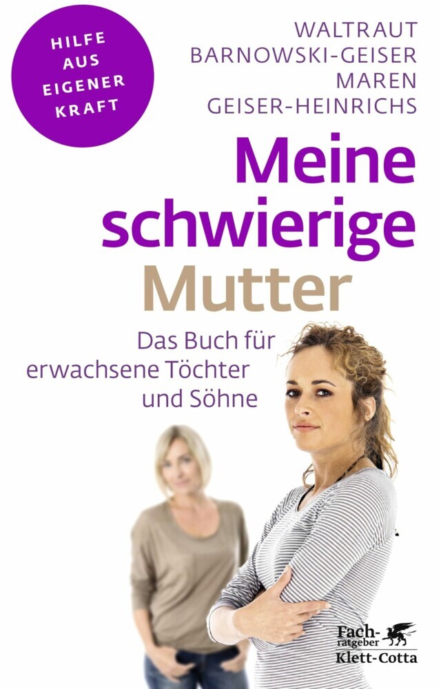 Meine schwierige Mutter (Fachratgeber Klett-Cotta, Bd.) main product photo