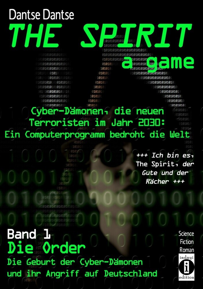 THE SPIRIT - a game. Cyber-Dämonen, die neuen Terroristen im Jahr 2030: ein Computerprogramm bedroht die Welt main product photo