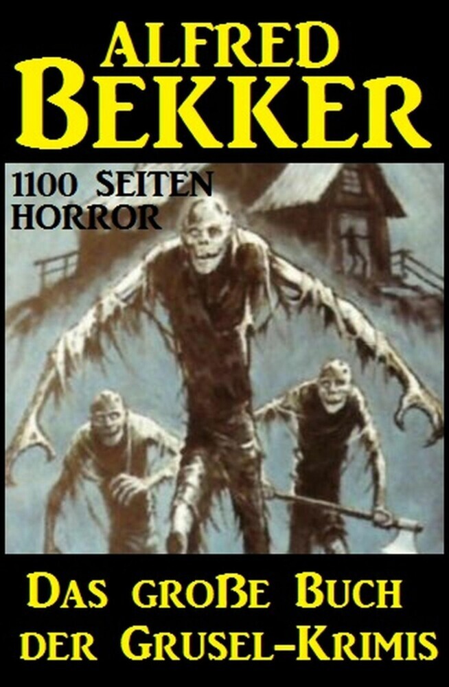 Das große Buch der Grusel-Krimis: 1100 Seiten Horror main product photo