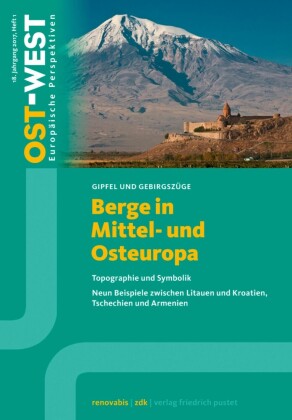 Berge in Mittel- und Osteuropa. Topografie und Symbolik. Neun Beispiele.