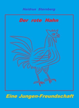 Der Rote Hahn an der Nordsee