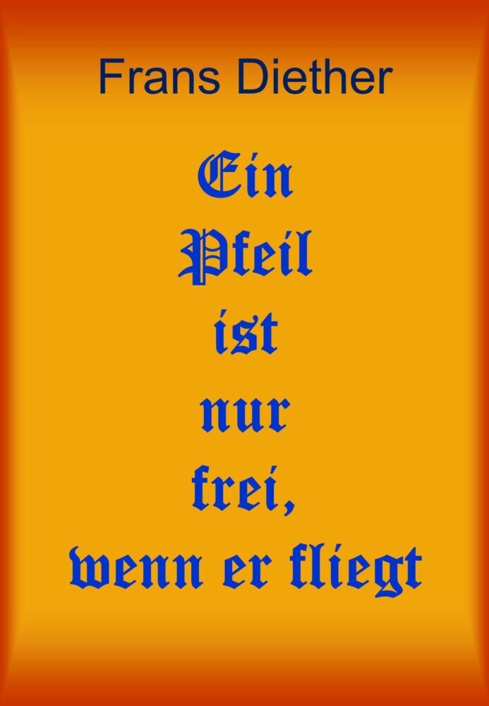 Ein Pfeil ist nur frei, wenn er fliegt main product photo