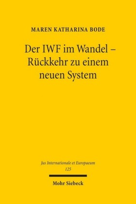 Der IWF im Wandel - Rückkehr zu einem neuen System