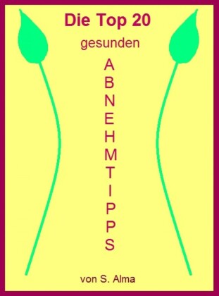 Die Top 20 gesunden Abnehmtipps