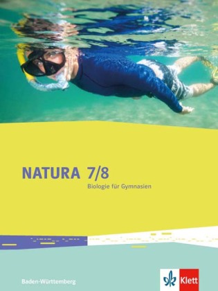 Natura Biologie 7/8. Ausgabe Baden-Württemberg, m. 1 Beilage