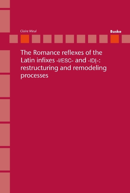 The Romance reflexes of the Latin infixes -I/ESC- and -IDI-: restructuring and remodeling processes. main product photo