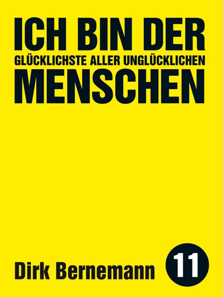 Ich bin der glücklichste aller unglücklichen Menschen main product photo