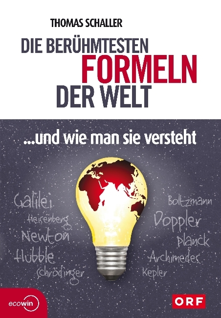 Die berühmtesten Formeln der Welt... und wie man sie versteht main product photo