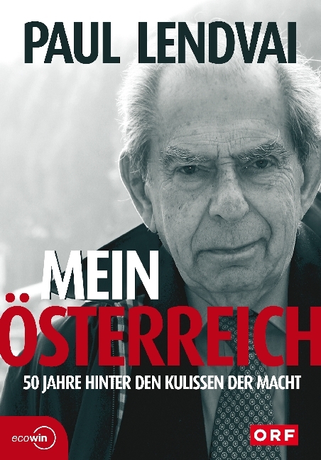 Mein Österreich. 50 Jahre hinter den Kulissen der Macht main product photo