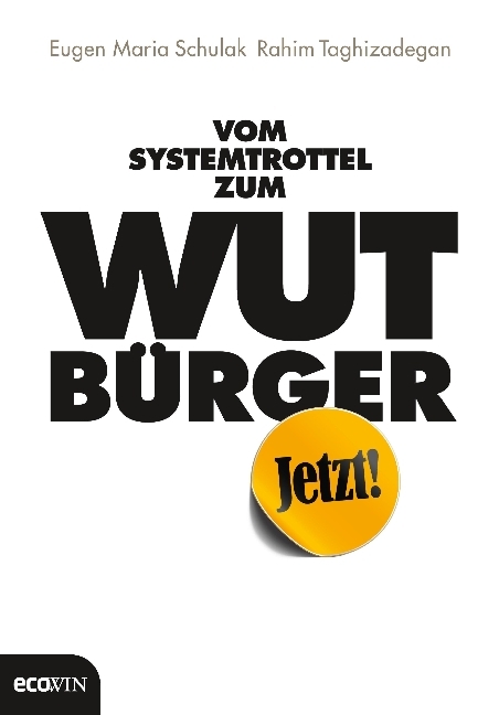 Vom Systemtrottel zum Wutbürger main product photo