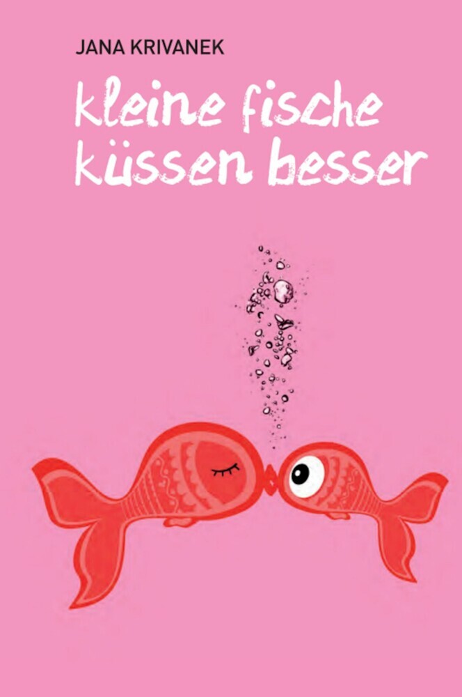 Kleine Fische küssen besser main product photo