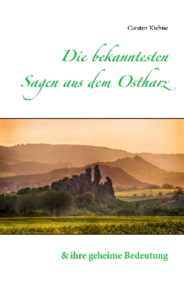 Die bekanntesten Sagen aus dem Ostharz