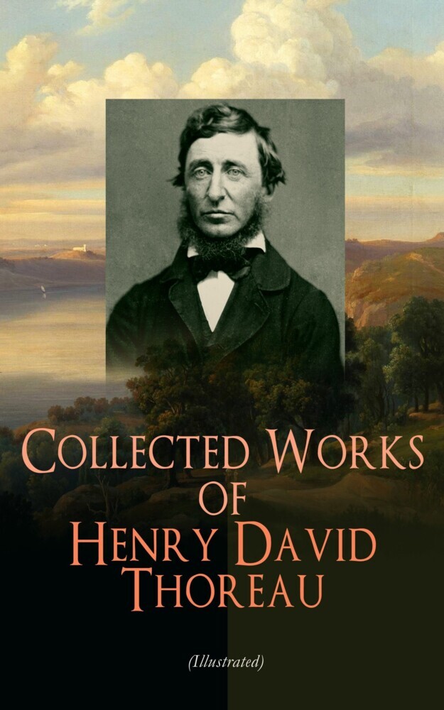 Collected Works of Henry David Thoreau (Illustrated) main product photo