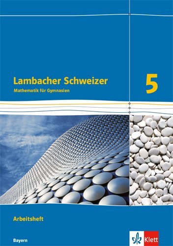 Lambacher Schweizer Mathematik 5. Ausgabe Bayern main product photo