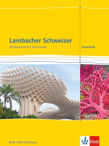 Lambacher Schweizer Mathematik Kursstufe. Ausgabe Baden-Württemberg main product photo
