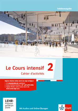 Le Cours intensif, Ausgabe 2016 - Cahier d´activités. Bd.2
