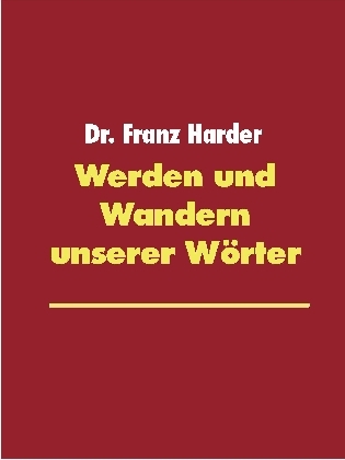 Werden und Wandern unserer Wörter main product photo