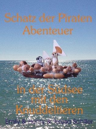 Schatz der Piraten Abenteuer in der Südsee mit den Knuddeltieren main product photo