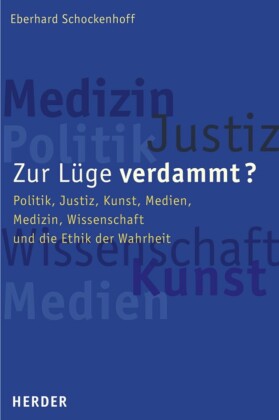 Zur Lüge verdammt?