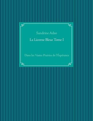 Dans les Vastes Prairies de l'Éspérance