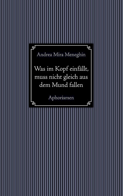 Was im Kopf einfällt, muss nicht gleich aus dem Mund fallen. main product photo