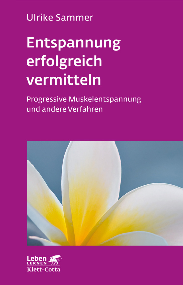 Entspannung erfolgreich vermitteln (Leben Lernen, Bd. 130) main product photo