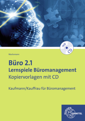 Büro 2.1 - Lernspiele Büromanagement, m. 1 Buch, m. 1 CD-ROM