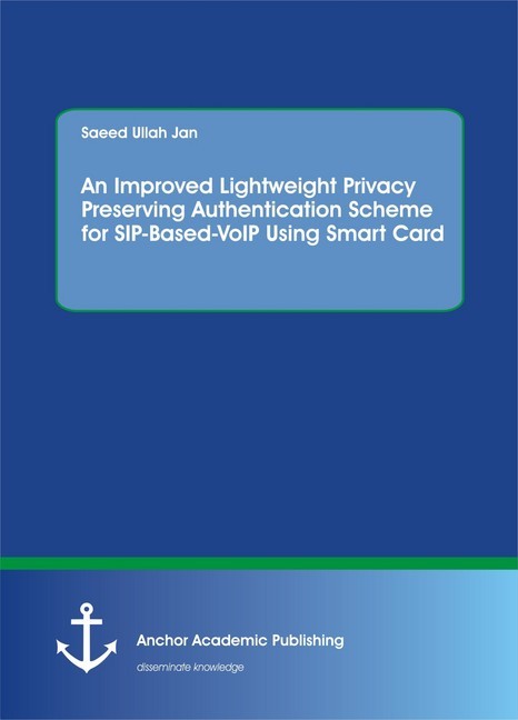 An Improved Lightweight Privacy Preserving Authentication Scheme for SIP-Based-VoIP Using Smart Card main product photo