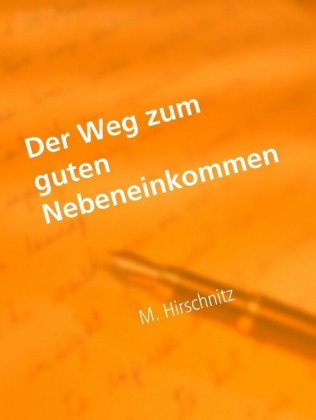 Der Weg zum guten Nebeneinkommen