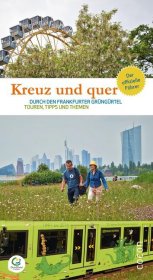 Kreuz und quer durch den Frankfurter GrünGürtel - Cover