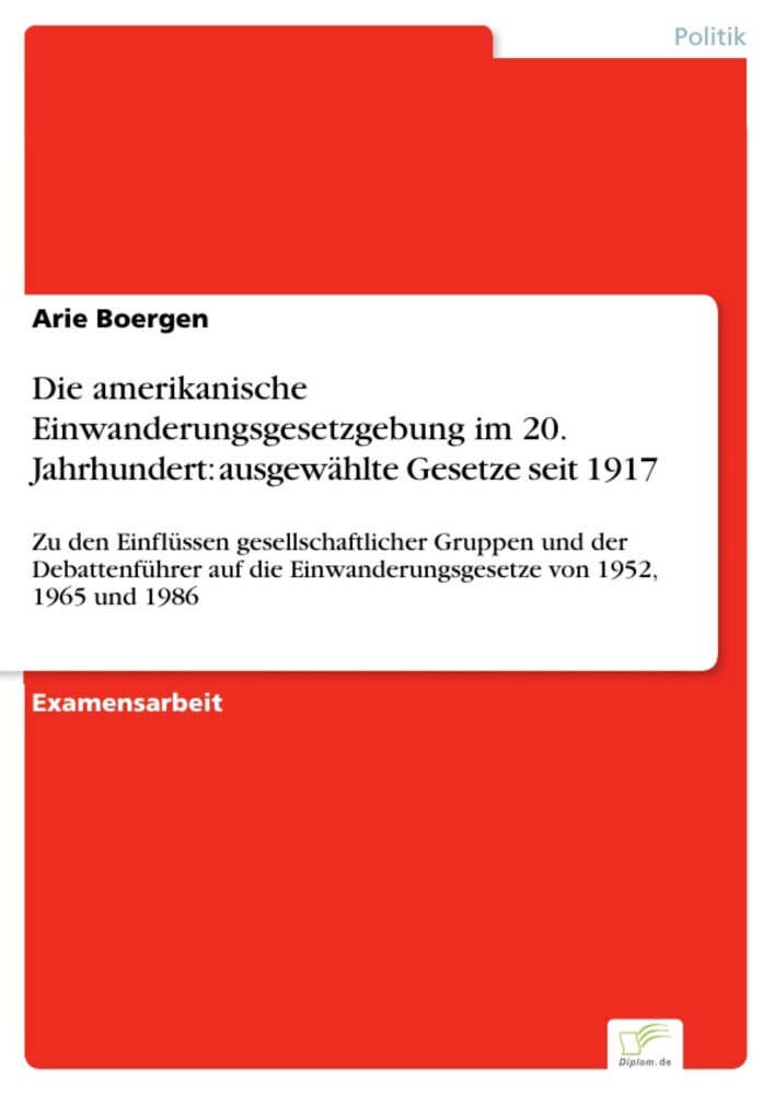 Die amerikanische Einwanderungsgesetzgebung im 20. Jahrhundert: ausgewählte Gesetze seit 1917 main product photo