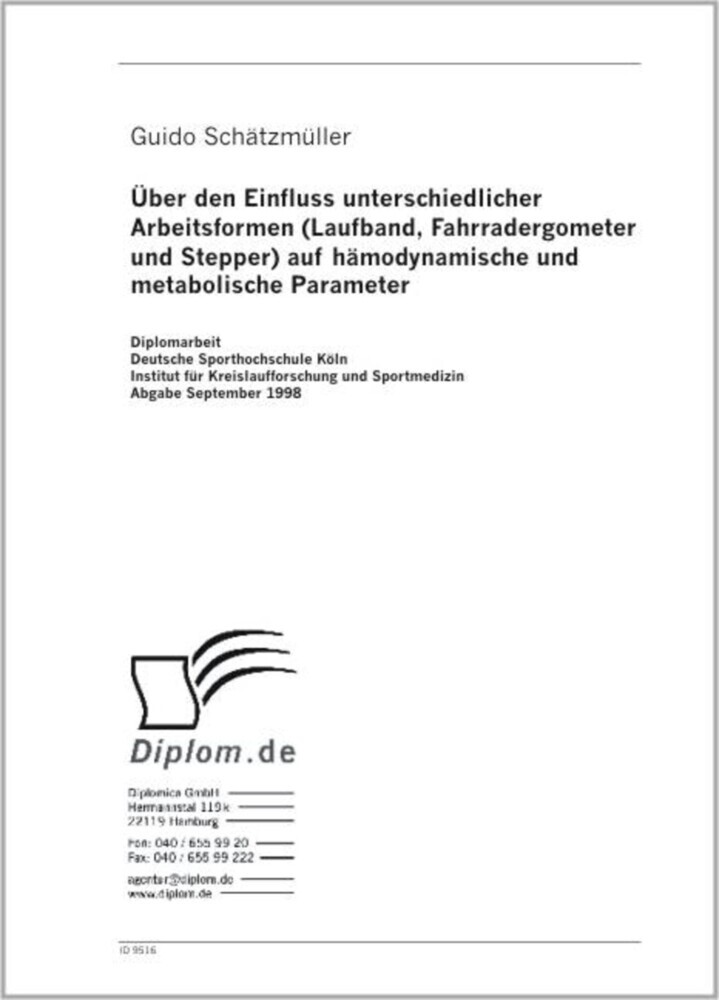 Über den Einfluss unterschiedlicher Arbeitsformen (Laufband, Fahrradergometer und Stepper) auf hämodynamische und metabolische Parameter main product photo