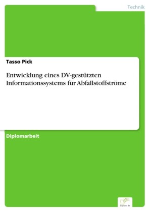 Entwicklung eines DV-gestützten Informationssystems für Abfallstoffströme