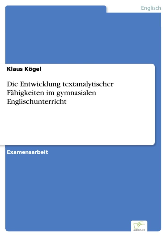 Die Entwicklung textanalytischer Fähigkeiten im gymnasialen Englischunterricht main product photo