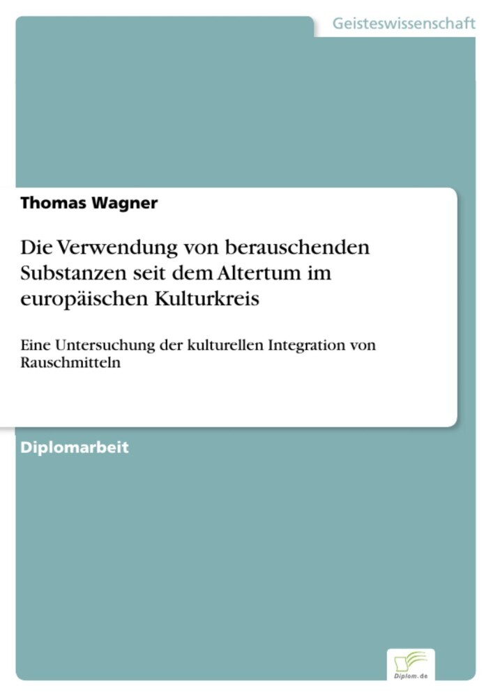 Die Verwendung von berauschenden Substanzen seit dem Altertum im europäischen Kulturkreis main product photo