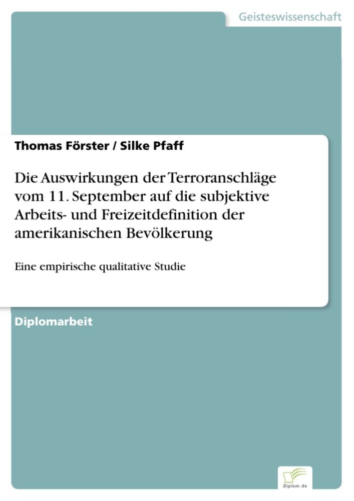 Die Auswirkungen der Terroranschläge vom 11. September auf die subjektive Arbeits- und Freizeitdefinition der amerikanischen Bevölkerung main product photo