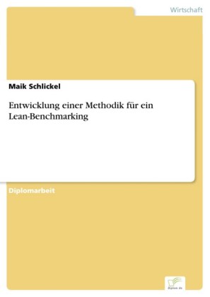 Entwicklung einer Methodik für ein Lean-Benchmarking