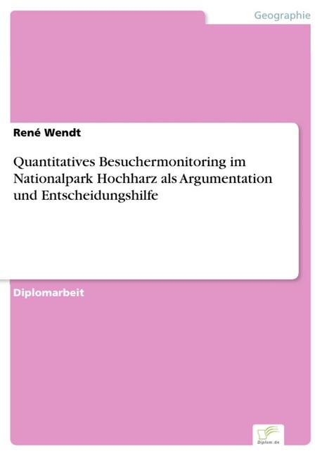 Quantitatives Besuchermonitoring im Nationalpark Hochharz als Argumentation und Entscheidungshilfe main product photo