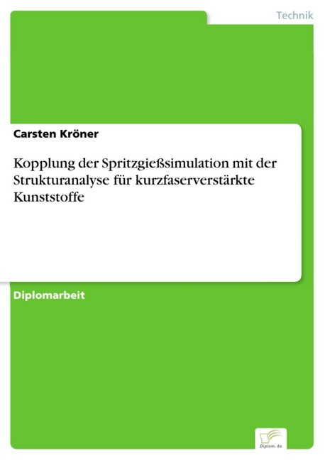 Kopplung der Spritzgießsimulation mit der Strukturanalyse für kurzfaserverstärkte Kunststoffe main product photo